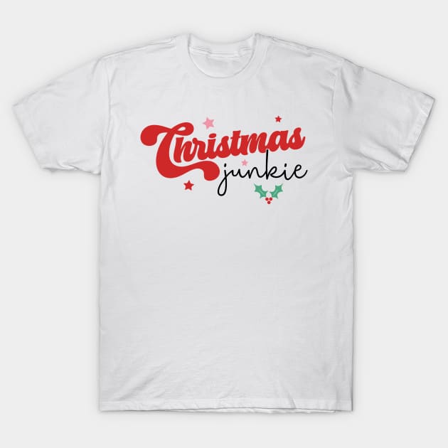 Christmas Junkie T-Shirt by MZeeDesigns